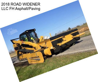 2018 ROAD WIDENER LLC FH Asphalt/Paving