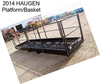 2014 HAUGEN Platform/Basket