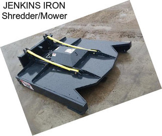 JENKINS IRON Shredder/Mower