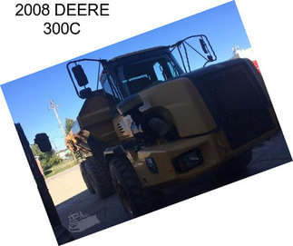 2008 DEERE 300C