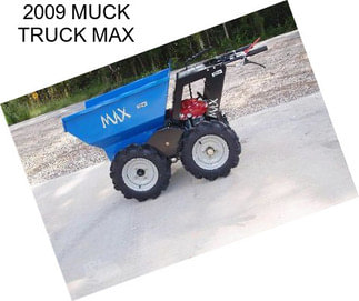 2009 MUCK TRUCK MAX