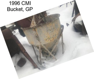 1996 CMI Bucket, GP