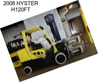 2008 HYSTER H120FT