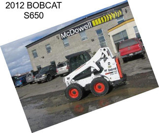 2012 BOBCAT S650