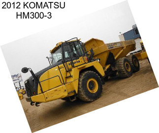 2012 KOMATSU HM300-3