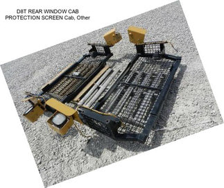 D8T REAR WINDOW CAB PROTECTION SCREEN Cab, Other