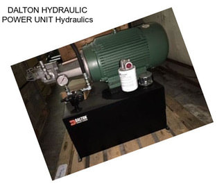 DALTON HYDRAULIC POWER UNIT Hydraulics