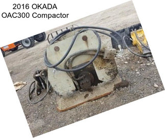 2016 OKADA OAC300 Compactor