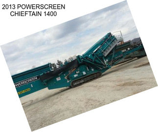 2013 POWERSCREEN CHIEFTAIN 1400