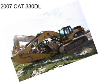 2007 CAT 330DL