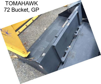 TOMAHAWK 72 Bucket, GP