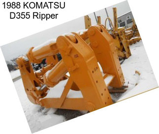 1988 KOMATSU D355 Ripper