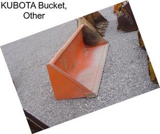 KUBOTA Bucket, Other