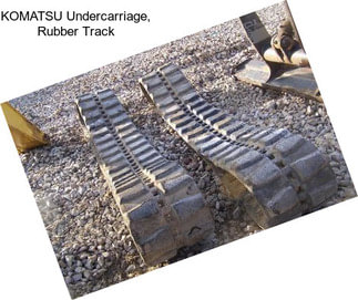 KOMATSU Undercarriage, Rubber Track