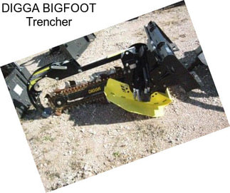 DIGGA BIGFOOT Trencher