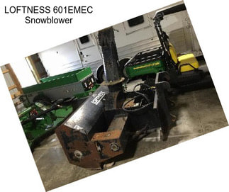 LOFTNESS 601EMEC Snowblower