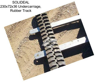 SOLIDEAL 230x72x36 Undercarriage, Rubber Track