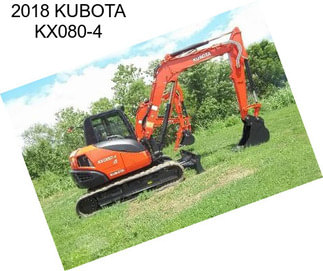 2018 KUBOTA KX080-4