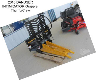 2018 DANUSER INTIMIDATOR Grapple, Thumb/Claw