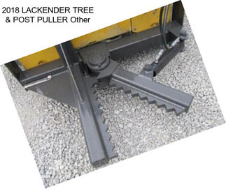 2018 LACKENDER TREE & POST PULLER Other