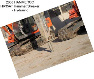 2008 HAMMEROC HR35AT Hammer/Breaker - Hydraulic