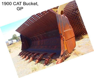 1900 CAT Bucket, GP