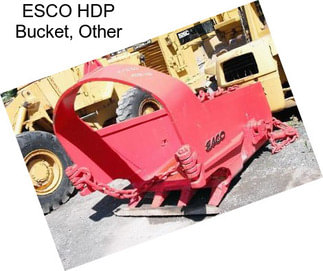 ESCO HDP Bucket, Other