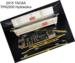 2015 TACSA TPK2200 Hydraulics