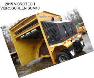 2015 VIBROTECH VIBROSCREEN SCM40