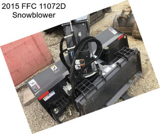 2015 FFC 11072D Snowblower