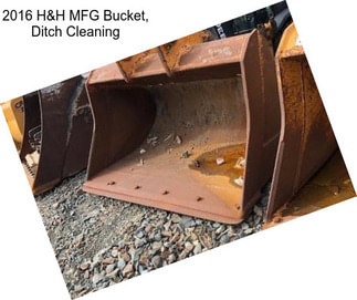 2016 H&H MFG Bucket, Ditch Cleaning