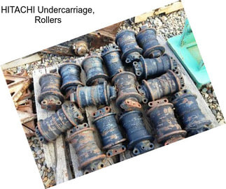 HITACHI Undercarriage, Rollers