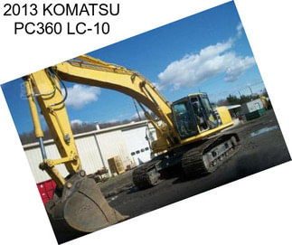 2013 KOMATSU PC360 LC-10