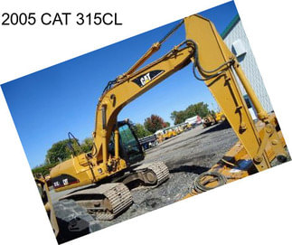 2005 CAT 315CL