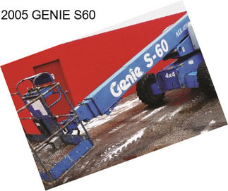 2005 GENIE S60