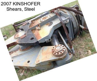 2007 KINSHOFER Shears, Steel