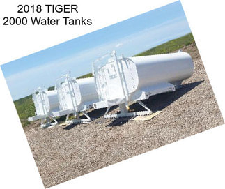 2018 TIGER 2000 Water Tanks