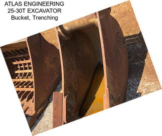 ATLAS ENGINEERING 25-30T EXCAVATOR Bucket, Trenching