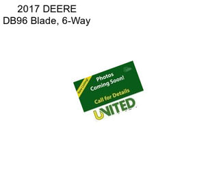 2017 DEERE DB96 Blade, 6-Way