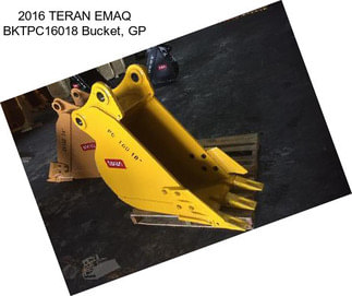 2016 TERAN EMAQ BKTPC16018 Bucket, GP