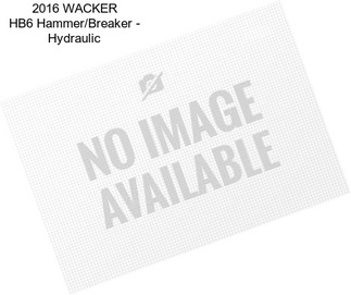 2016 WACKER HB6 Hammer/Breaker - Hydraulic