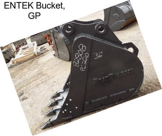 ENTEK Bucket, GP