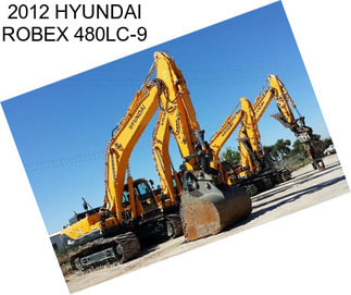 2012 HYUNDAI ROBEX 480LC-9