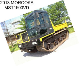 2013 MOROOKA MST1500VD