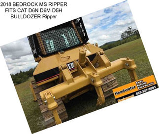 2018 BEDROCK MS RIPPER FITS CAT D6N D6M D5H BULLDOZER Ripper