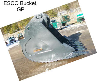 ESCO Bucket, GP