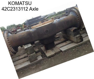 KOMATSU 42C2313112 Axle