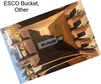 ESCO Bucket, Other