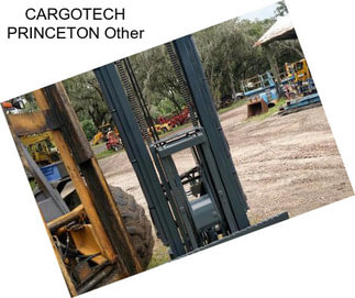 CARGOTECH PRINCETON Other