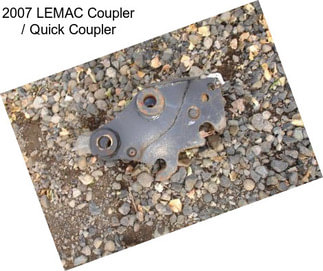 2007 LEMAC Coupler / Quick Coupler